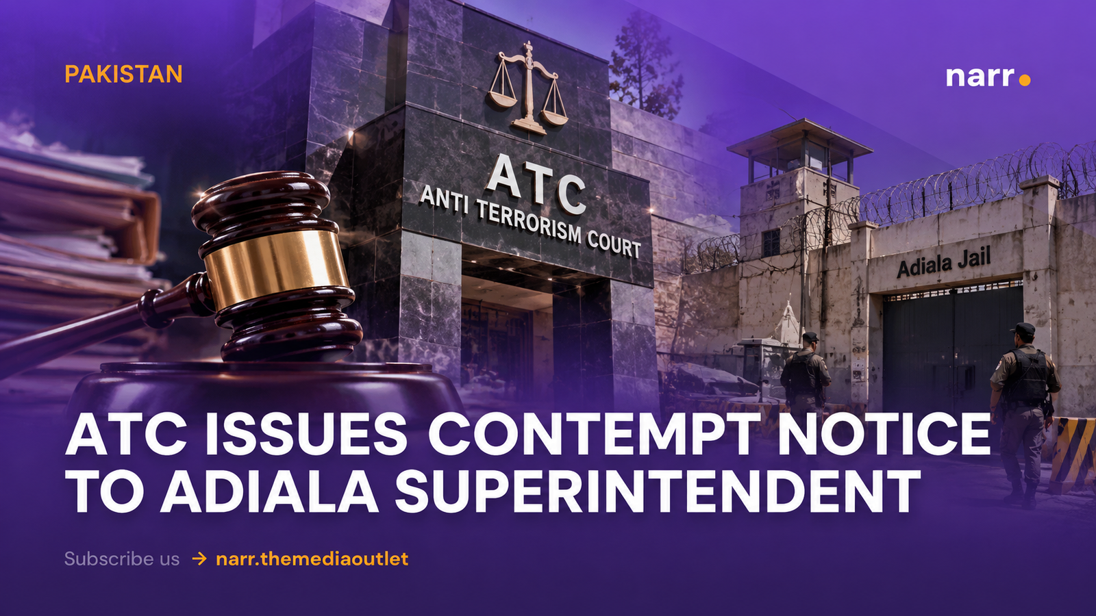 ATC Issues Contempt Notice to Adiala Superintendent