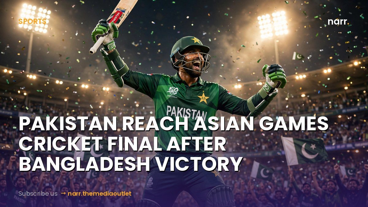 Pakistan Reach Asian Games Cricket Final After Bangladesh Victory