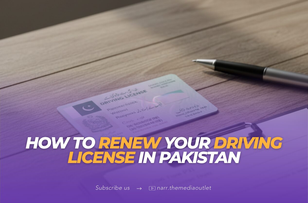 How to Renew Your Driving License in Pakistan