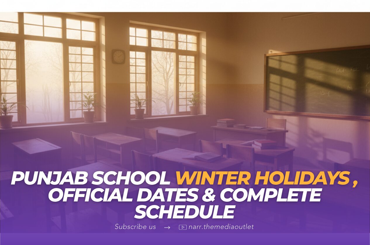Punjab School Winter Holidays, Official Dates & Complete Schedule