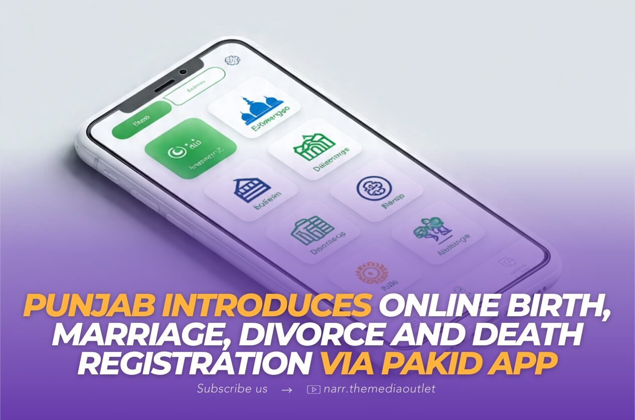 Punjab Introduces Online Birth, Marriage, Divorce and Death Registration via PakID App