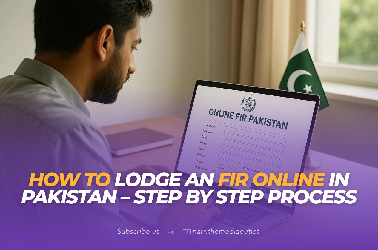 How to Lodge an FIR Online in Pakistan – Step by Step Process